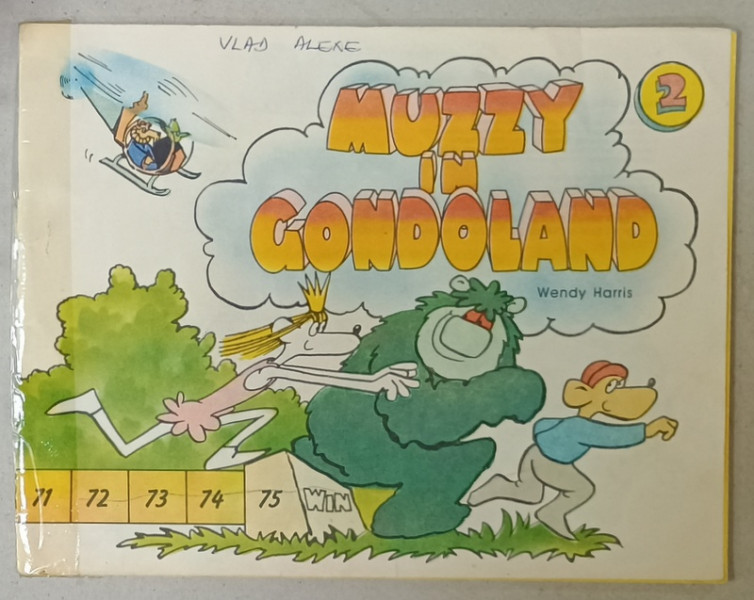 MUZZY AND GONDOLAND by WENDY HARRIS  , REVISTA PENTRU COPII , INVATAREA LIMBII ENGLEZE , NR. 2 , 1993 , COTOR LIPIT CU SCOTCH *