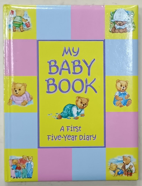 MY BABY BOOK , A FIRST FIVE - YEAR DIARY , 2001