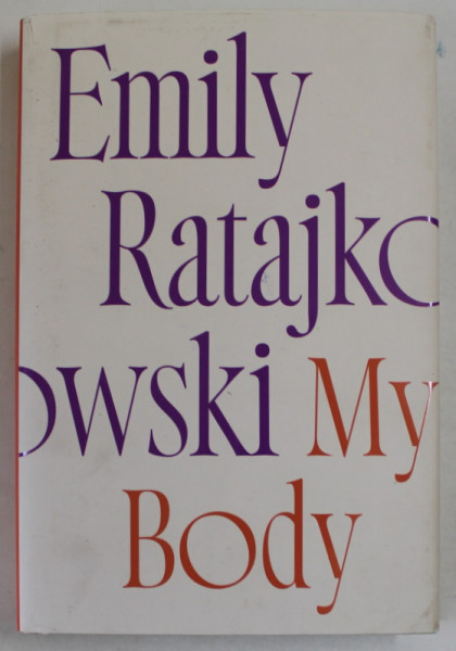 MY BODY by EMILY RATAJKOWSKI , 2021