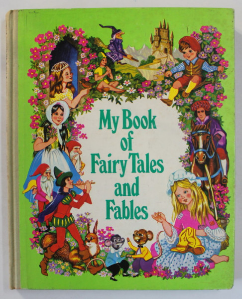 MY BOOK OF FAIRY TALES AND FABLES , ANII '70