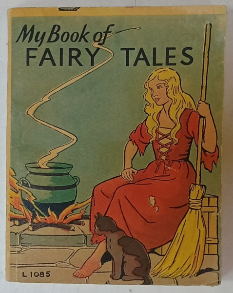 MY BOOK OF FAIRY TALES , EDITIE INTERBELICA