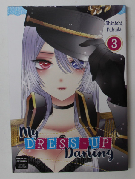 MY DRESS - UP DARLING 3. , by SHINICHI FUKUDA , 2019 , CONTINUT EXPLICIT ! 18+ ! , BENZI DESENATE !*MANGA