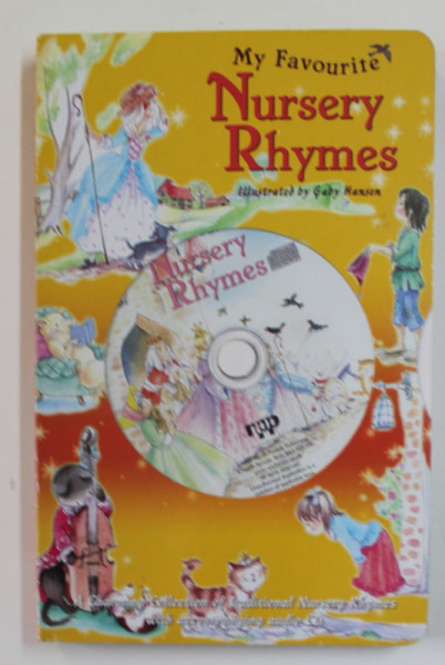 MY FAVOURITE NURSERY RHYMES , illustrated by GABY HANSON , 2010  , CONTINE CD AUDIO *