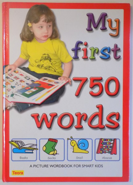 MY FIRST 750 WORDS . illustrated by IOAN ALEX , 2005