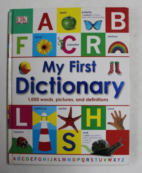 MY FIRST DICTIONARY , written by BETTY ROOT , illustrated by MARK RUFFLE ..JONATHAN LANGLEY , 2012