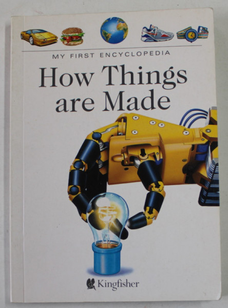 MY FIRST ENCYCLOPEDIA , HOW THINGS ARE MADE , 1994