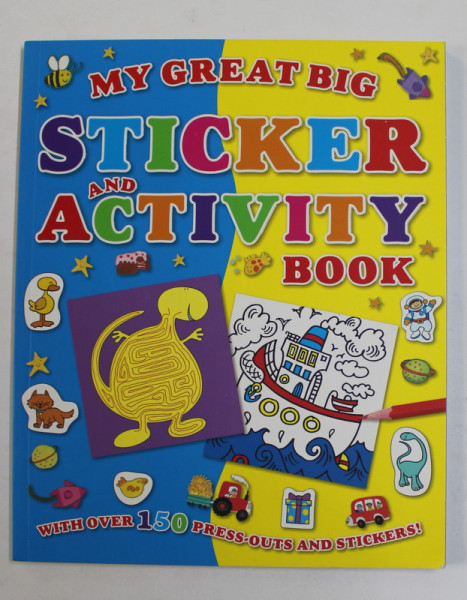 MY GREAT BIG STICKER AND ACTIVITY BOOK , WITH OVER 150 PRESS - OUTS AND STICKERS !  , 2011