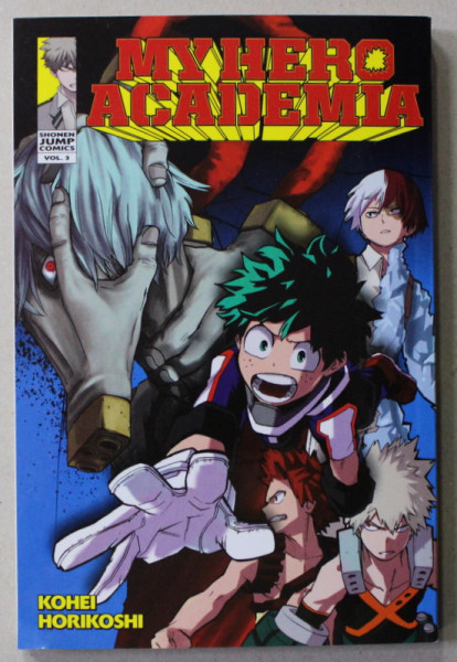 MY HERO ACADEMIA 3 . by KOHEI HORIKOSHI , 2014 , BENZI DESENATE *