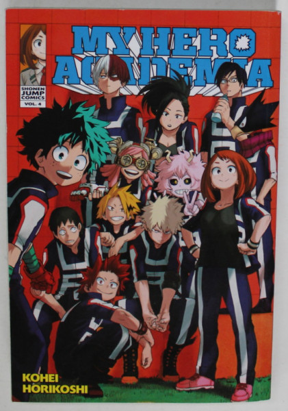 MY HERO ACADEMIA , No. 4 by KOHEI HORIKOSHI , 2017, BENZI DESENATE *