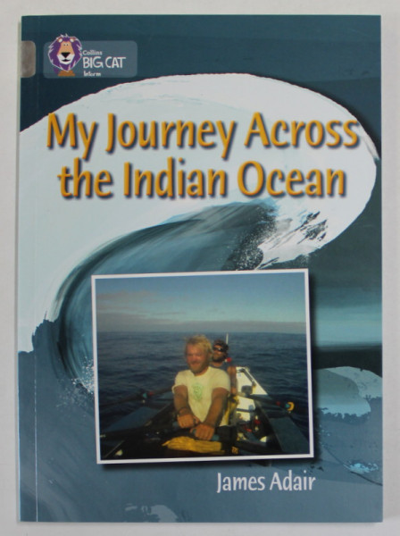 MY JOURNEY ACROSS THE INDIAN OCEAN by JAMES ADAIR , 2013