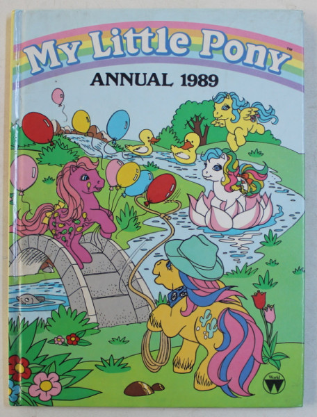 MY  LITTLE PONY  - ANNUAL 1989 , stories by PAT POSNER ,  APARUTA 1988