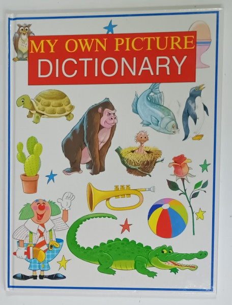 MY OWN PICTURE DICTIONARY , illustrated by PETER ADBY and ALAN FREDMAN , 1997