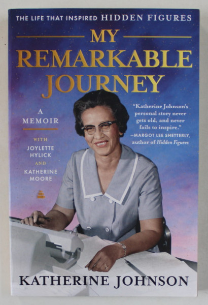 MY REMARKABLE JOURNEY by KATHERINE JOHNSON , 2022
