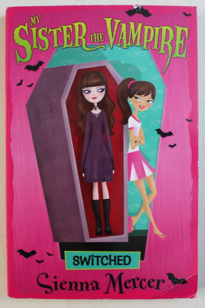 MY SISTER THE VAMPIRE by SIENNA MERCER , 2009