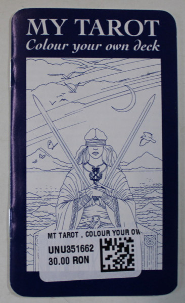 MY TAROT , COLOUR YOUR OWN DECK , SET DE 78 CARTI DE TAROT , DE COLORAT , 2004