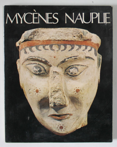 MYCENES NAUPLIE par PETROS G. THEMELIS , ANII '80