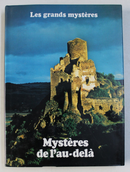 MYSTERES DE L ' AU - DELA par FRANK SMYTH et ROY STEMMAN , COLLECTION LES GRANDES MYSTERES , TOME VI  , 1979