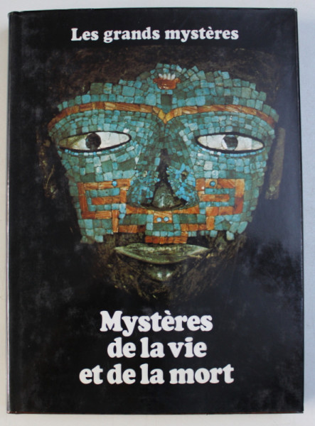 MYSTERES DE LA VIE ET DE LA MORT  par STUART HOLROYD  , COLLECTION LES GRANDES MYSTERES , TOME XIII , 1979