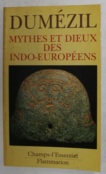 MYTHES ET DIEUX DES INDO - EUROPEENS par GEORGES DUMEZIL , 1992
