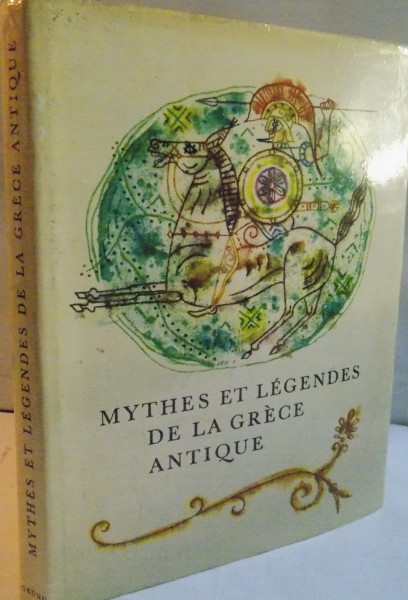 MYTHES ET LEGENDES DE LA GRECE ANTIQUE, CONTES par EDUARD PETISKA, ILUSTRES par ZIDENEK SKLENAR, 1971