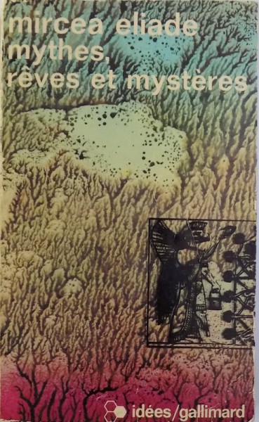 MYTHES , REVES ET MYSTERES par MIRCEA ELIADE , 1972