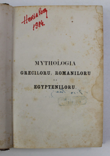 MYTHOLOGIA GRECILOR, ROMANILOR SI A EGIPTENILOR de D. N. PREDA - BUCURESTI ,LIPSA PAGINA DE TITLU