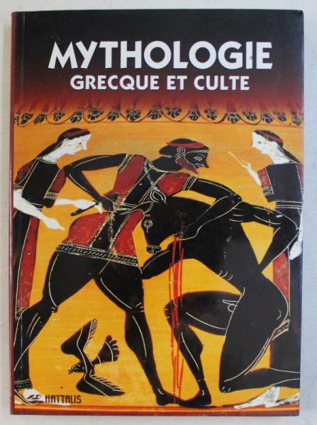 MYTHOLOGIE , GRECQUE ET CULTE par MARIA MAVROMATAKI , 1997