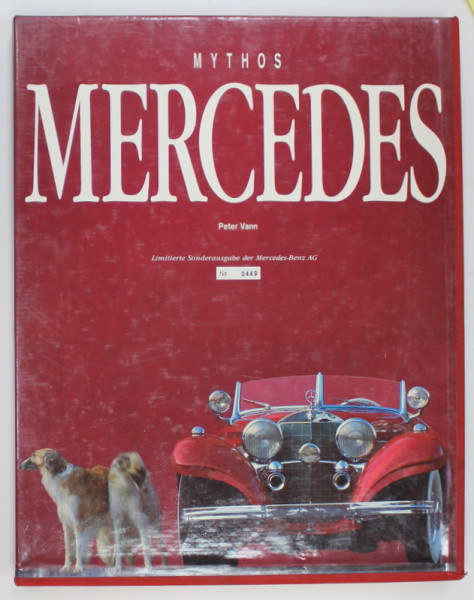 MYTHOS MERCEDES , fotos von PETER VANN , ALBUM CU TEXT IN LIMBA GERMANA , 1994, ETUI DIN CARTON