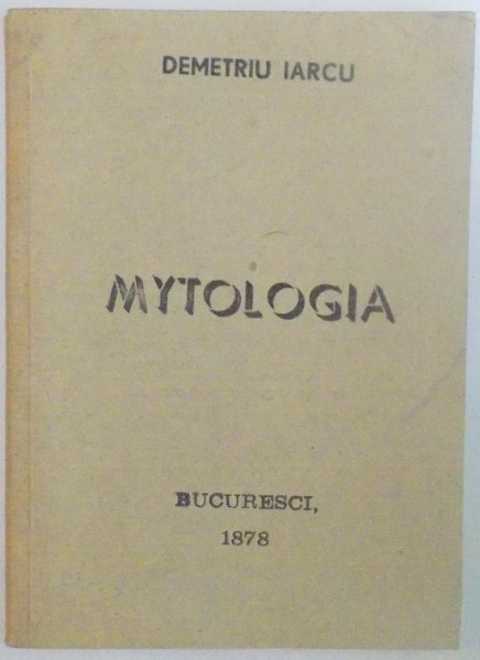 MYTOLOGIA de DEMETRIU IARCU  1878