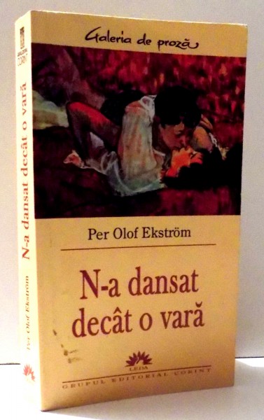 N-A DANSAT DECAT O VARA de PER OLOF EKSTROM , 2005 * PREZINTA HALOURI DE APA