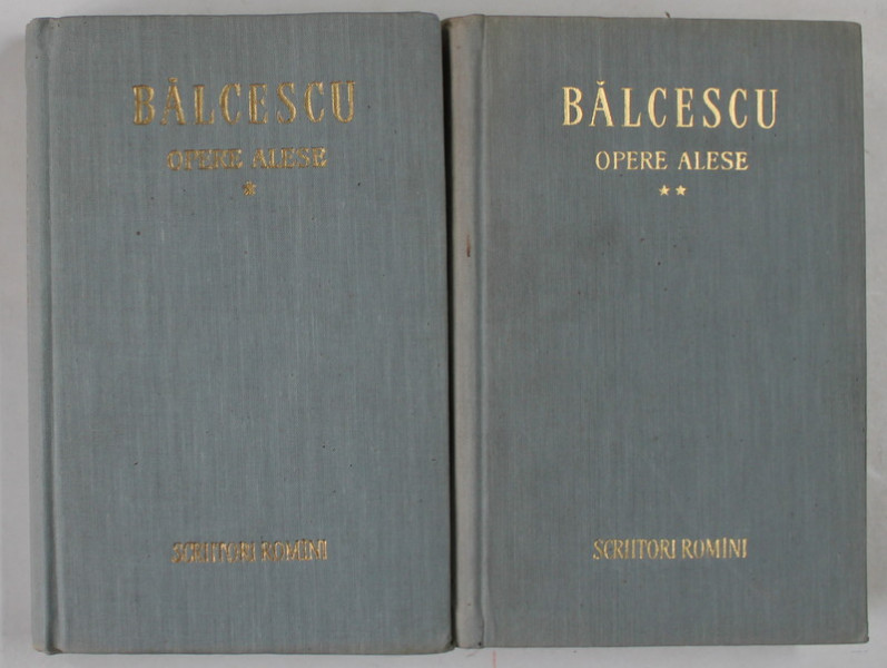 N. BALCESCU , OPERE ALESE , VOLUMELE I - II , 1960