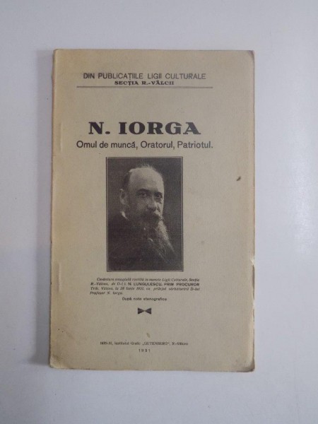 N. IORGA. OMUL DE MUNCA, ORATORUL, PATRIOTUL  1931