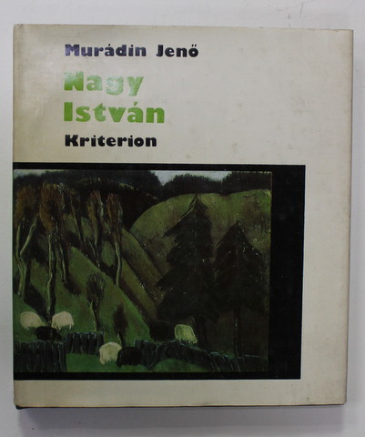 NAGY ISTVAN  de MURADIN JENO , TEXT IN LIMBA MAGHIARA , 1984