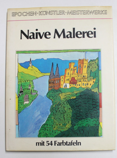 NAIVE MALEREI von MATHIAS T. ENGELS , MIT 54 FARBTAFELN , 1997