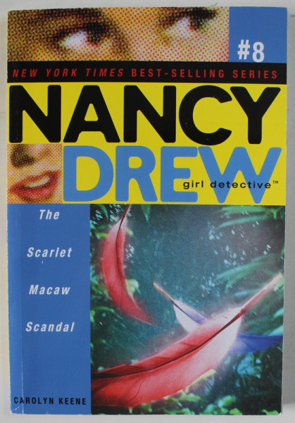 NANCY DREW , GIRL DETECTIVE no. 8 , THE SCARLET MACAW SCANDAL by CAROLYN  KEENE , 2004
