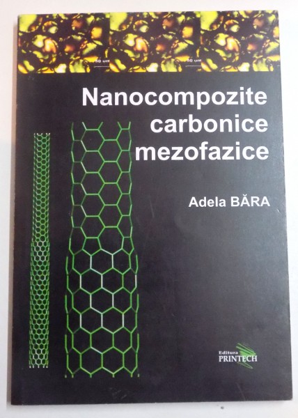 NANOCOMPOZITE CARBONICE MEZOFAZICE de ADELA BARA , 2010