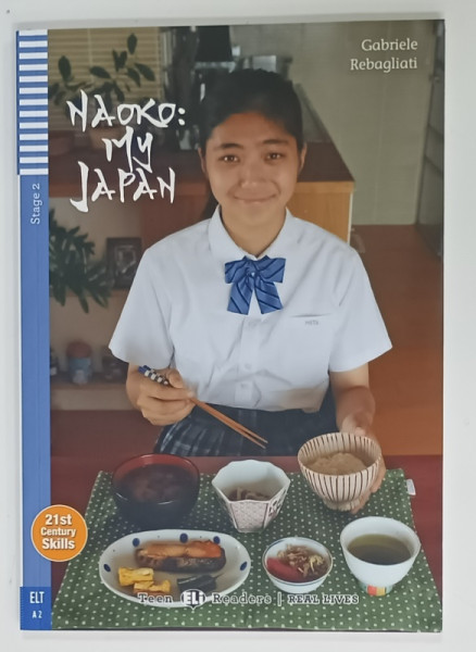 NAOKO : MY JAPAN by GABRIELE REBAGLIATI , TEEN READERS , STAGE 2 , 2019