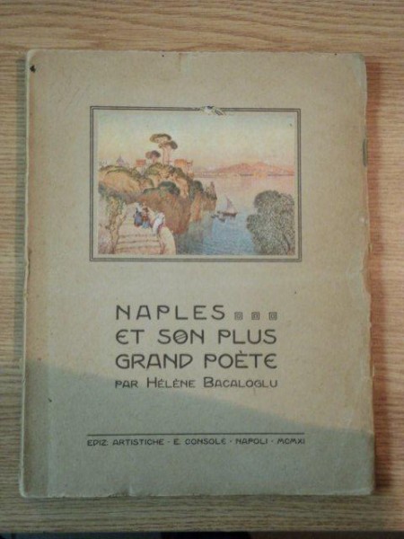 NAPLES ET SON PLUS GRAND POETE PAR HELENE BACALOGLU  1911