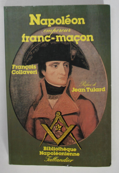 NAPOLEON EMPEREUR FRANC - MACON par FRANCOIS COLLAVERI , 1986 , PREZINTA HALOURI DE APA *