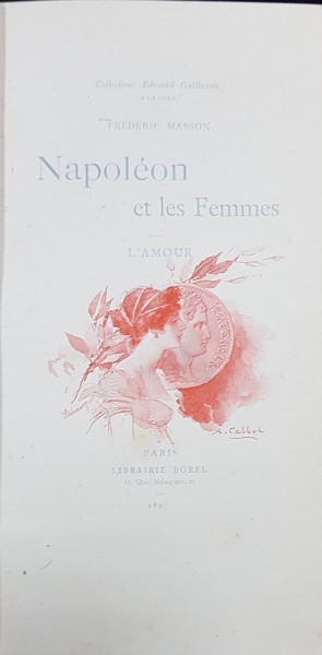 Napoleon et les Femmes de F. Masson - PARIS, 1897