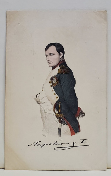 NAPOLEON I , GRAVURA COLORATA MANUAL , CARTE POSTALA ILUSTRATA , CLASICA