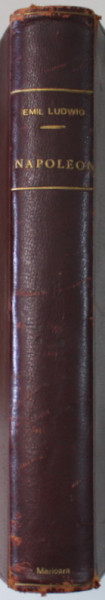 NAPOLEON par EMIL LUDWIG , 1930 , PREZINTA SUBLINIERI *