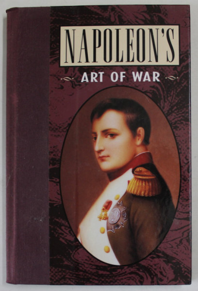 NAPOLEON ' S ART OF WAR , with notes by GENERAL BURNOD , 1995