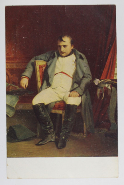 NAPOLEON , TABLOU de DELAROCHE , REPRODUCERE , CARTE POSTALA , INTERBELICA