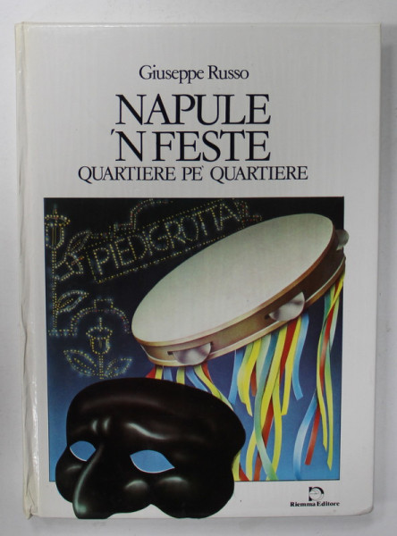 NAPULE ' N FESTE , QUARTIERE PE ' QUARTIERE di GIUSEPPE RUSSO , VERSURI IN LIMBA ITALIANA , 1987
