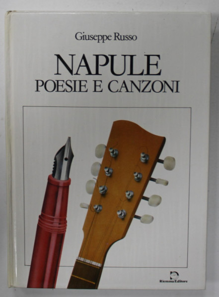 NAPULE , POESIE E CANZONI di GIUSEPPE RUSSO , TEXT IN LIMBA ITALIANA , 1987
