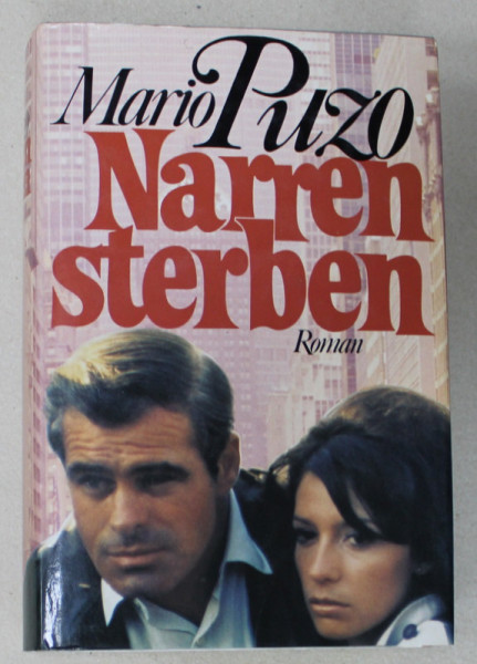 NARREN STERBEN ( PROSTII MOR  ) von MARIO PUZO , TEXT IN LIMBA GERMANA , 1978