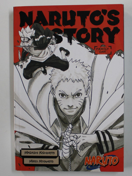 NARUTO 'S STORY - FAMILY DAY by MASASHI KISHIMOTO and MIREI MIYAMOTO , 2018