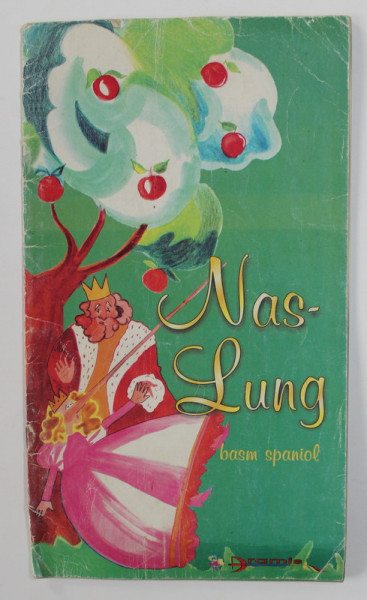 NAS - LUNG ( BASM SPANIOL ) , ilustratii de MALINA ILIESCU ,2000 , PREZINTA DESENE CU PIXUL *