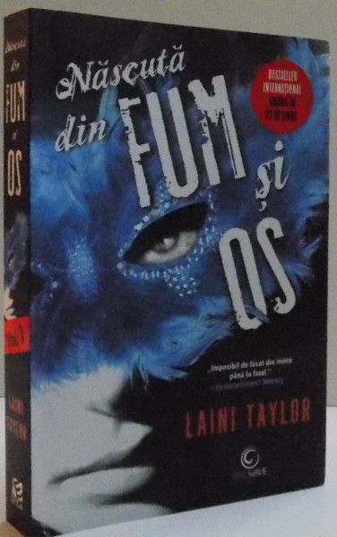 NASCUTA DIN FUM SI OS , VOL. I de LAINI TAYLOR , 2016